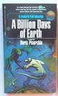 A BILLION DAYS OF EARTH