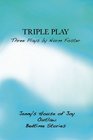 Triple Play Three Plays by Norm Foster