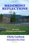 Medimont Reflections Forty Years of Issues and Idahoans