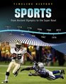 Sports From Ancient Olympics to the Super Bowl