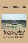 Nuevo Laredo A Prelude To War