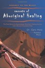 Journey To The Heart Secrets of Aboriginal Healing