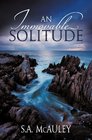 An Immovable Solitude