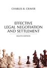 Effective Legal Negotiation and Settlement Eighth Edition