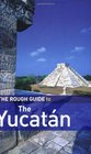 The Rough Guide to Yucatan 2