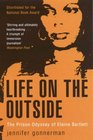 Life on the Outside The Prison Odyssey of Elaine Bartlett