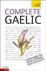 Complete Gaelic with Two Audio CDs A Teach Yourself Guide