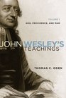 John Wesley's Teachings Volume 1 God Providence and Man