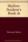 Skyline Student's Book 1b