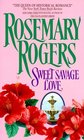Sweet Savage Love (Legend of Morgan-Challenger, Bk 1)