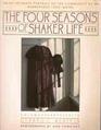 The Four Seasons of Shaker Life An Intimate Portrait of the Community at Sabbathday Lake