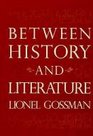 Between History and Literature
