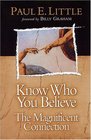 Know Who You Believe: The Magnificent Connection