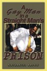 A Gay Man in a Straight Man's Prison