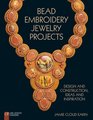 Bead Embroidery Jewelry Projects Design and Construction Ideas and Inspiration