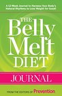 The Belly Melt Diet Journal a 12 Week Journal to Harness Your Body's Natural Rhythms to Lose Weight for Good