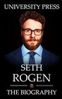 Seth Rogen Book The Biography of Seth Rogen