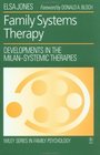 Family Systems Therapy  Developments in the MilanSystemic Therapies