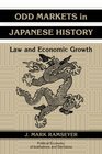 Odd Markets in Japanese History Law and Economic Growth