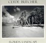 Clyde Butcher Florida Landscape