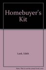 The complete homebuyer's kit Choosing an agent financing your purchase comparing properties negotiating the contract