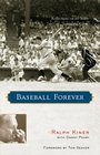 Baseball Forever Reflections on 60 Years in the Game