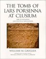 The Tomb of Lars Porsenna at Clusium