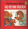 The Berenstain Bears Go to the Doctor