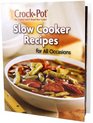 Crock Pot Slow Cooker Recipes for All Occasions
