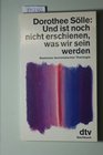 Und ist noch nicht erschienen was wir sein werden Stationen feministischer Theologie