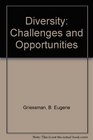 Diversity Challenges and Opportunities