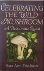 Celebrating the Wild Mushroom