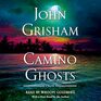 Camino Ghosts A Novel