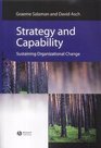 Strategy and Capability Sustaining Organizational Change
