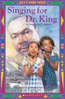 Singing For Dr. King (Just For You)