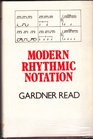 Modern Rhythmic Notation