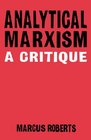 Analytical Marxism A Critique