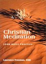 Christian Meditation Your Daily Practice