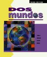 DOS Mundos A Communicative Approach Spanish Edition for Student