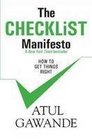 The Checklist Manifesto: How To Get Things Right