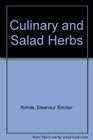 Culinary and Salad Herbs Their Cultivation and Food Values With Recipes