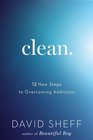 Clean 12 New Steps to Overcoming Addiction