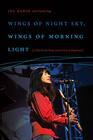 Wings of Night Sky Wings of Morning Light A Play by Joy Harjo and a Circle of Responses
