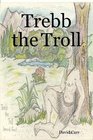 Trebb the Troll