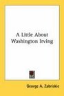 A Little About Washington Irving