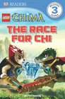DK Readers L3 LEGO Legends of Chima The Race for CHI