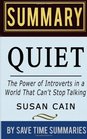 Quiet: The Power of Introverts in a World That Can't Stop Talking by Susan Cain -- Summary, Review & Analysis
