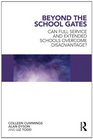 Beyond the School Gates Questioning the extended schools and full service agendas