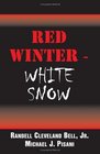 RED WINTER  WHITE SNOW