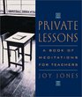 Private Lessons Meditations For Teachers